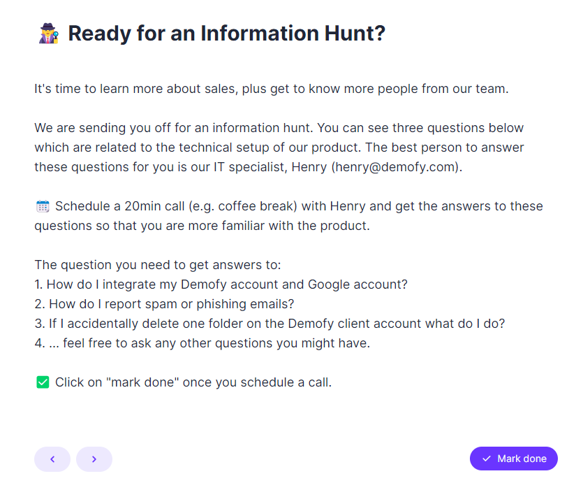 Information hunt, role plays, and other interactive training will help you get people productive faster