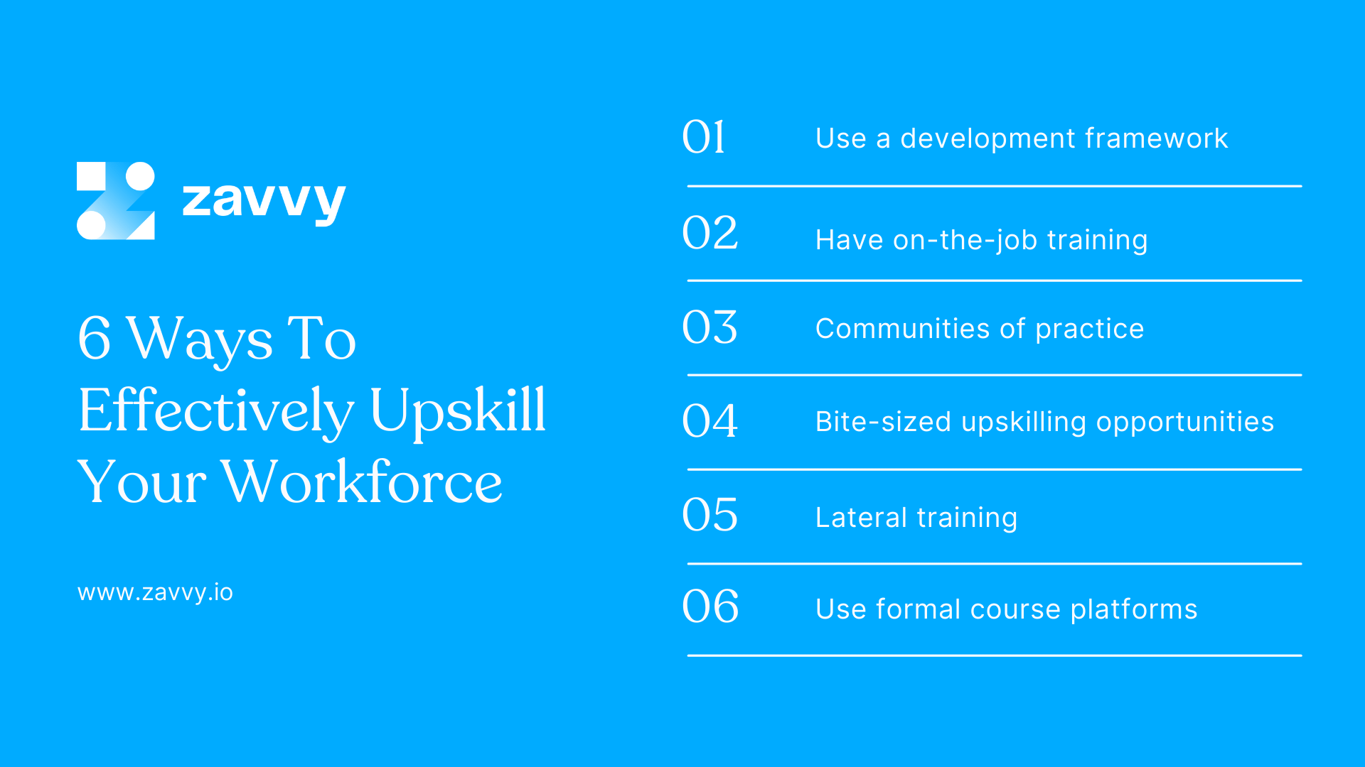 6 ways to upskill your workforce: development framework one-the-job training, communities of practice, bite-sized training, lateral training, formal courses