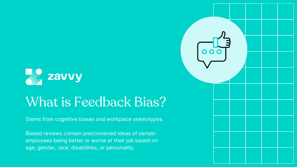 What is Feedback Bias?