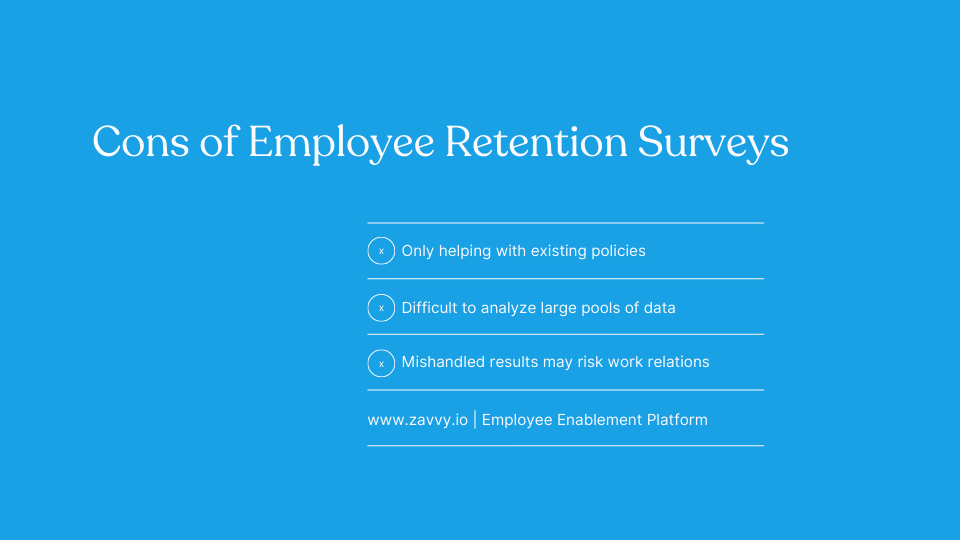 Cons of Employee Retention Surveys