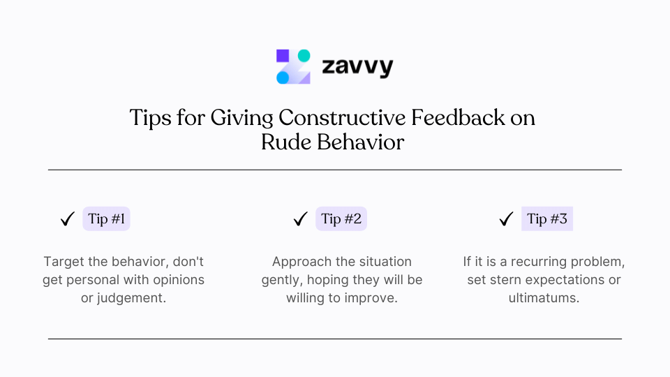 Tips for giving constructive feedback on rude behavior